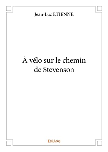 Stock image for  vlo sur le chemin de Stevenson (French Edition) for sale by Book Deals