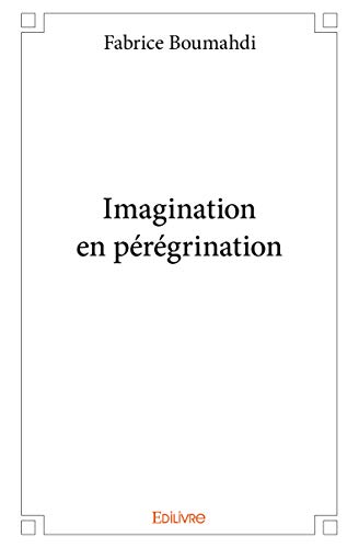 Beispielbild fr Imagination en prgrination zum Verkauf von Revaluation Books