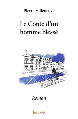 Imagen de archivo de Le Conte d'un homme bless a la venta por Librairie Th  la page