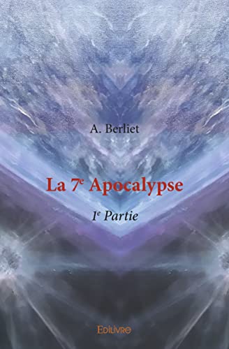 Stock image for La 7e Apocalypse ? 1e Partie for sale by medimops