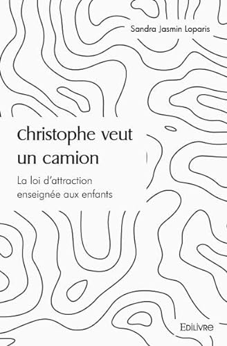 Stock image for Christophe veut un camion (French Edition) for sale by Book Deals