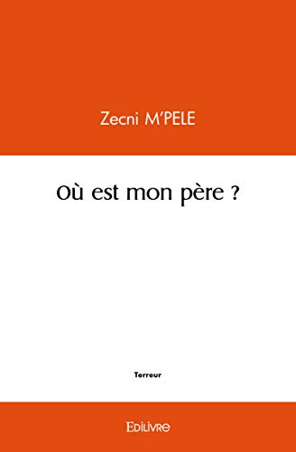 Stock image for O est mon pre ? (French Edition) for sale by Books Unplugged