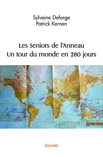 Stock image for Les Seniors de l?Anneau ? Un tour du monde en 280 jours for sale by Librairie Th  la page