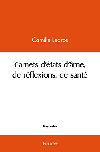 Stock image for carnets d'etats d'ame, de reflexions, de sante for sale by Chapitre.com : livres et presse ancienne