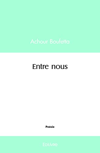 Stock image for Entre nous for sale by Librairie Th  la page