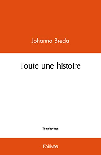 Stock image for Toute une histoire (French Edition) for sale by Book Deals