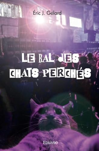 9782414464449: Le Bal des chats perchs