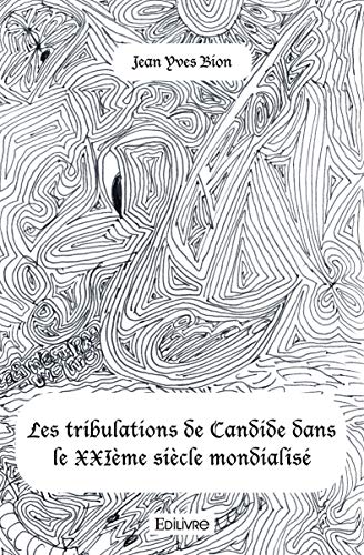 Stock image for Les tribulations de candide dans le xxime sicle mondialis for sale by medimops