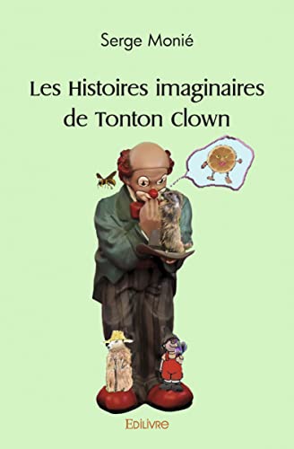 Stock image for les histoires imaginaires de tonton clown for sale by Chapitre.com : livres et presse ancienne