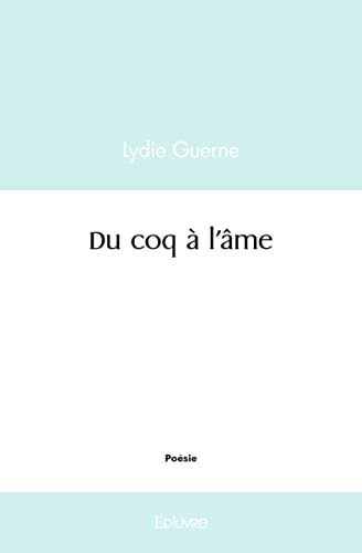 Beispielbild fr Du coq  l'me zum Verkauf von Librairie Th  la page