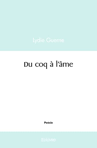 Stock image for Du coq  l'me for sale by Librairie Th  la page