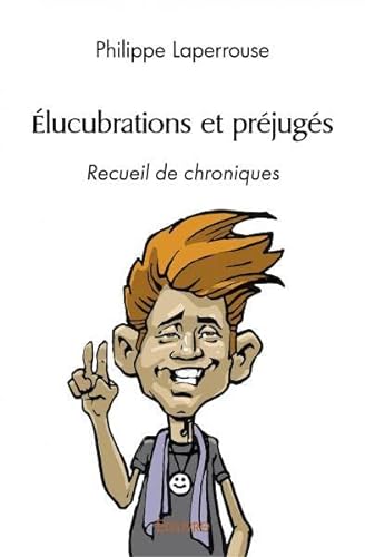 Beispielbild fr Elucubrations et prejuges zum Verkauf von medimops