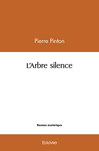 Stock image for L'Arbre silence for sale by medimops
