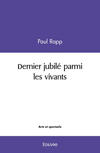 Stock image for dernier jubile parmi les vivants for sale by Chapitre.com : livres et presse ancienne