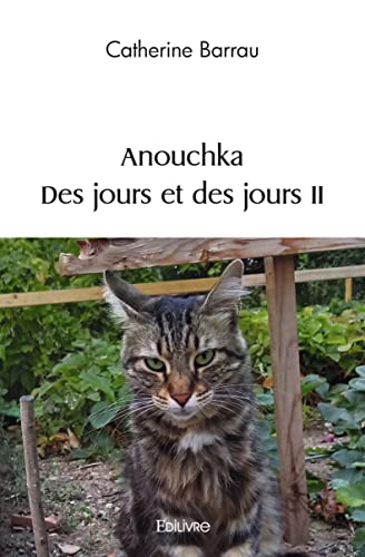 Beispielbild fr Anouchka Des jours et des jours II zum Verkauf von Librairie Th  la page