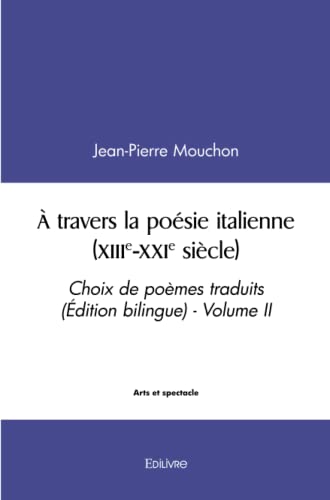 Beispielbild fr  travers la posie italienne (XIIIe-XXIe sicle) (French Edition) zum Verkauf von Book Deals