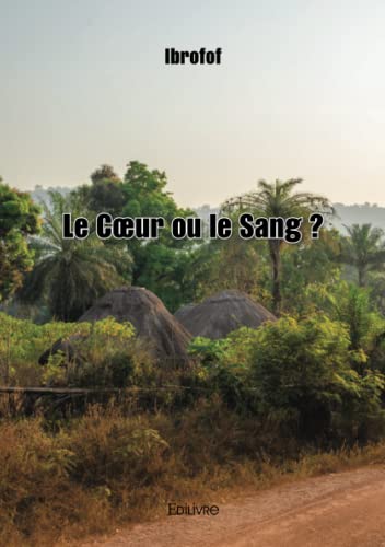 Beispielbild fr Le C?ur ou le Sang ? zum Verkauf von Librairie Th  la page