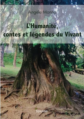 Beispielbild fr L'humanit, contes et lgendes du vivant zum Verkauf von medimops