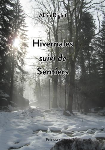 Stock image for Hivernales suivi de Sentiers for sale by Librairie Th  la page