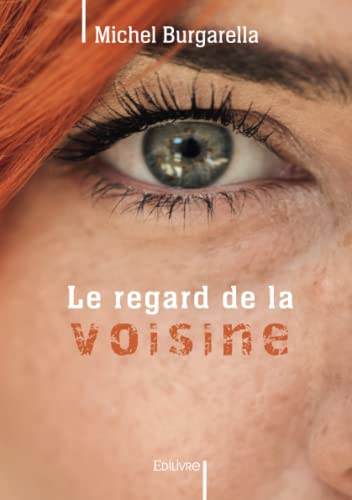 Stock image for le regard de la voisine for sale by Chapitre.com : livres et presse ancienne