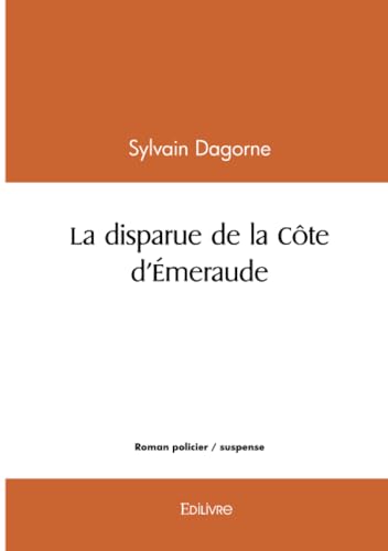 Beispielbild fr la disparue de la cote d'emeraude zum Verkauf von Chapitre.com : livres et presse ancienne