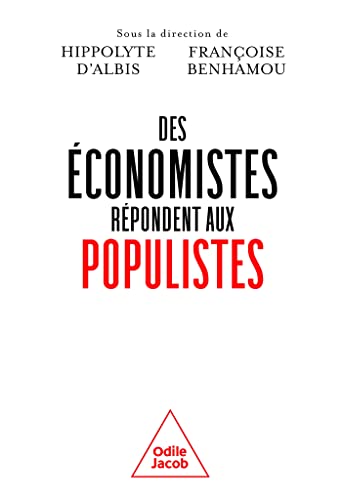 Beispielbild fr Des  conomistes r pondent aux populistes zum Verkauf von LIVREAUTRESORSAS