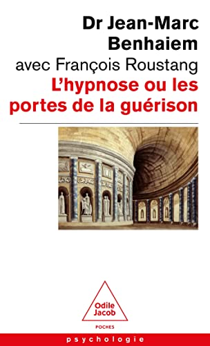 Beispielbild fr l'hypnose ou les portes de la gurison zum Verkauf von Chapitre.com : livres et presse ancienne