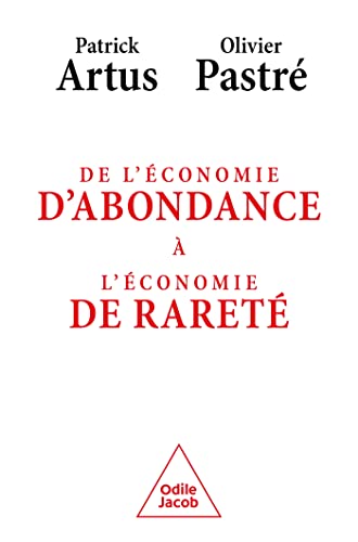 Beispielbild fr De L'conomie D'abondance  L'conomie De Raret zum Verkauf von RECYCLIVRE