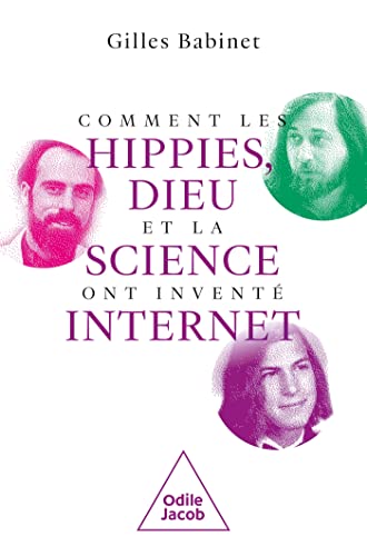 Beispielbild fr Comment les hippies, Dieu et la science ont invent internet zum Verkauf von medimops