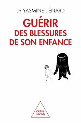 Beispielbild fr Gurir des blessures de son enfance: Un chemin vers une socit plus pacifique zum Verkauf von medimops