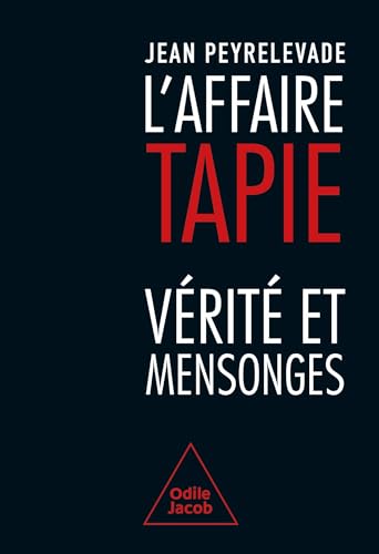 Beispielbild fr L'Affaire TAPIE: Vrit et mensonges zum Verkauf von medimops