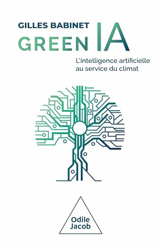 Beispielbild fr Green IA: L'intelligence artificielle au service du climat zum Verkauf von Ammareal