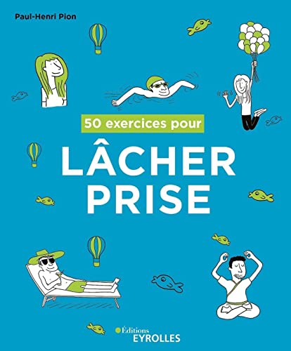 Beispielbild fr 50 exercices pour lcher prise zum Verkauf von Gallix