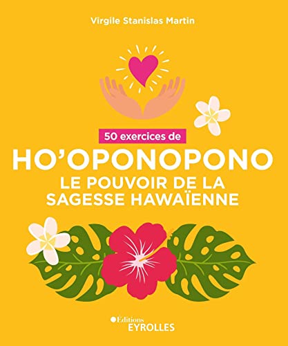 Imagen de archivo de 50 exercices de Ho'oponopono: Le pouvoir de la sagesse Hawaenne a la venta por medimops