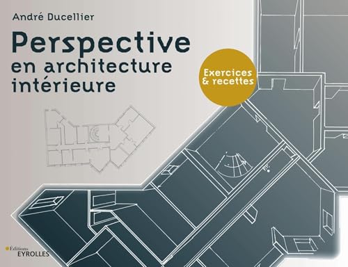 9782416003998: Perspective en architecture intrieure: Exercices et recettes