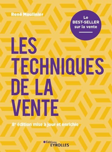 Stock image for Les techniques de la vente: Le best-seller sur la vente for sale by Ammareal
