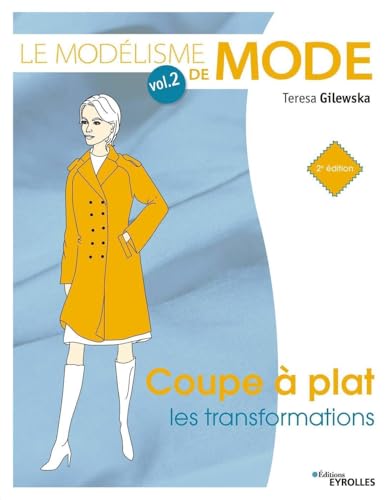 Beispielbild fr Le modlisme de mode - Volume 2: Coupe  plat : les transformations zum Verkauf von medimops