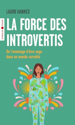 Beispielbild fr La force des introvertis: De l'avantage d'tre sage dans un monde survolt zum Verkauf von medimops