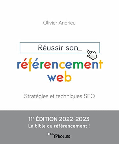 Beispielbild fr Russir son rfrencement web: Stratgies et techniques SEO Edition 2022-2023 zum Verkauf von Gallix