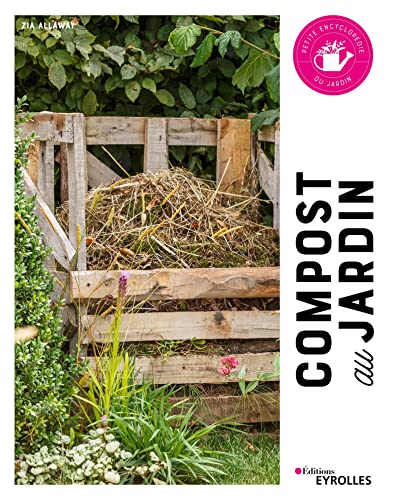 9782416006463: Compost au jardin: Petite encyclopdie du jardin