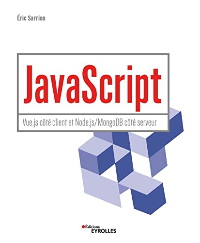 Beispielbild fr JavaScript - Vue.js ct client et Node.js/MongoDB ct serveur zum Verkauf von Gallix