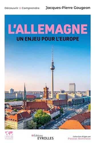 Stock image for L'Allemagne, un enjeu pour l'Europe: Histoire, conomie, politique, socit, international/Collection dirige par Pascal Boniface for sale by medimops