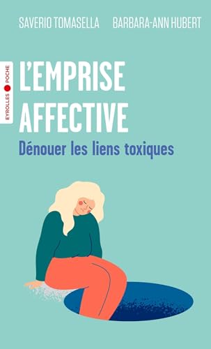 Stock image for L'emprise affective: Dnouer les liens toxiques for sale by medimops