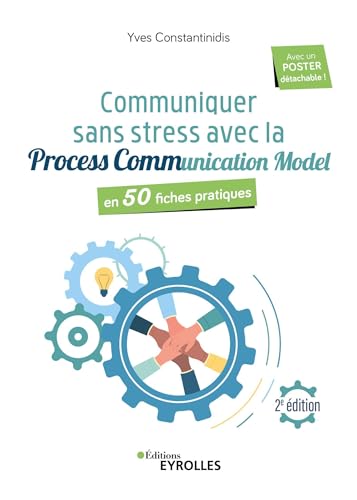 Beispielbild fr Communiquer sans stress avec Process Communication Model - 2e dition: En 50 fiches pratiques zum Verkauf von Gallix