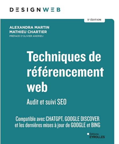 Beispielbild fr Techniques de rfrencement web - 5e dition: Audit et suivi SEO zum Verkauf von Gallix