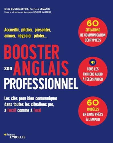 Stock image for Booster son anglais professionnel : Accueillir, pitcher, prsenter, animer, ngocier, piloter. Les cls pour bien communiquer dans toutes les situations pro,  l'crit comme  l'oral for sale by Chapitre.com : livres et presse ancienne