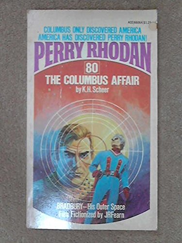 The Columbus Affair (Perry Rhodan #80) (9782441660647) by Scheer, K.H.