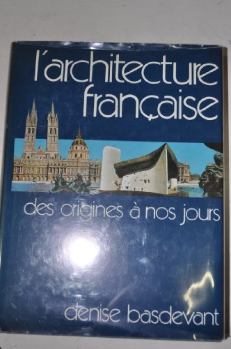 Beispielbild fr L'architecture franaise, des origines  nos jours zum Verkauf von medimops