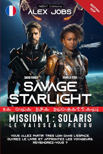 Imagen de archivo de Savage Starlight - Mission 1 : Solaris, le vaisseau perdu (French Edition) a la venta por Book Deals