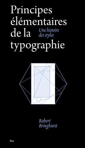 Beispielbild fr Principes lmentaires de la typographie: Une histoire des styles zum Verkauf von medimops